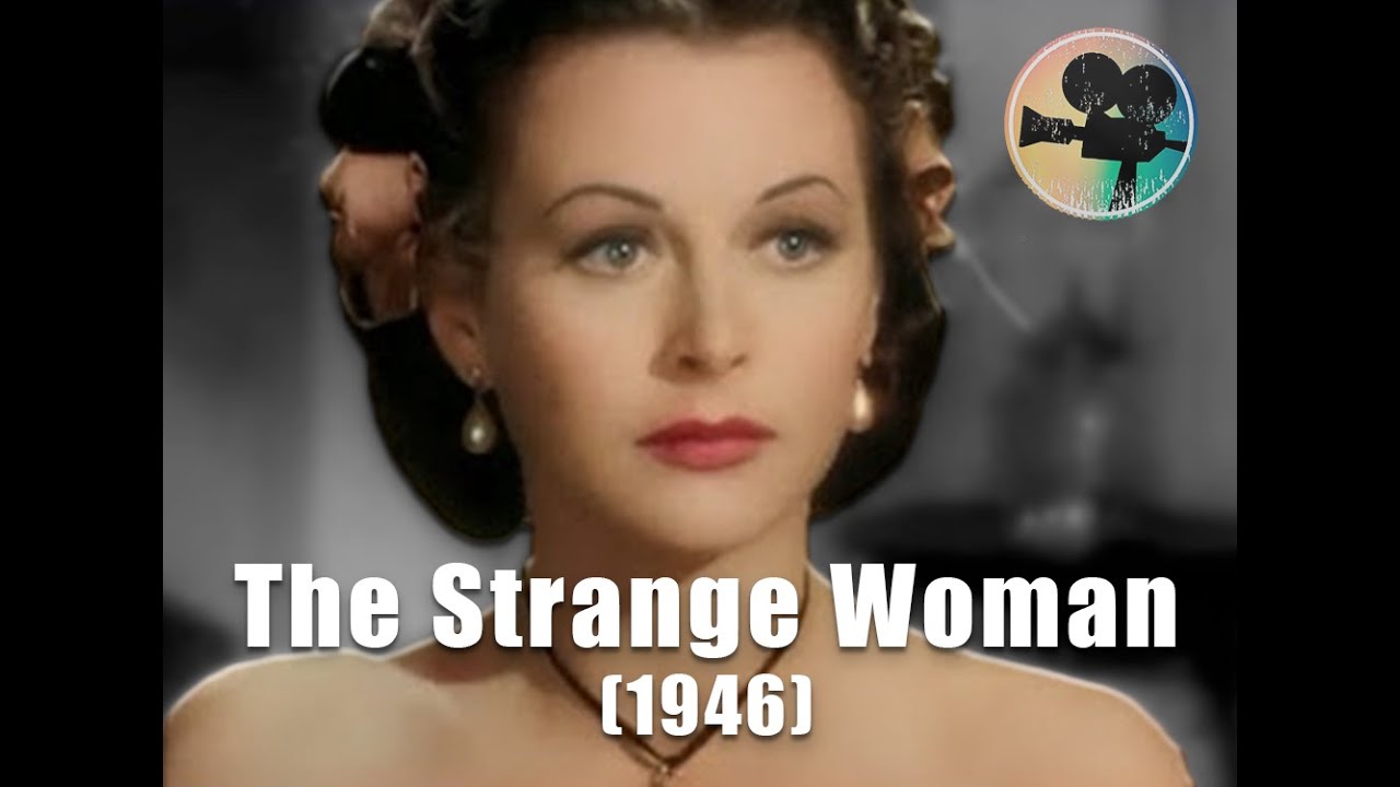 The Strange Woman (1946) Drama/Thriller | OLD MOVIES IN COLOR