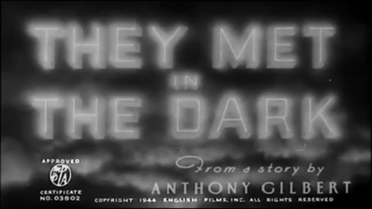 They Met in the Dark (1943) 6.3/10 - FULL Movie - James Mason, Joyce Howard, Tom Walls