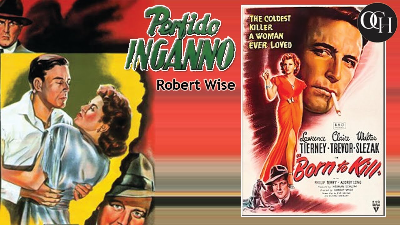 Crime Movie II BRON TO KILL 1947  II  Robert Wise II  Claire Trevor II Lawrence II OLD SINEHOME II