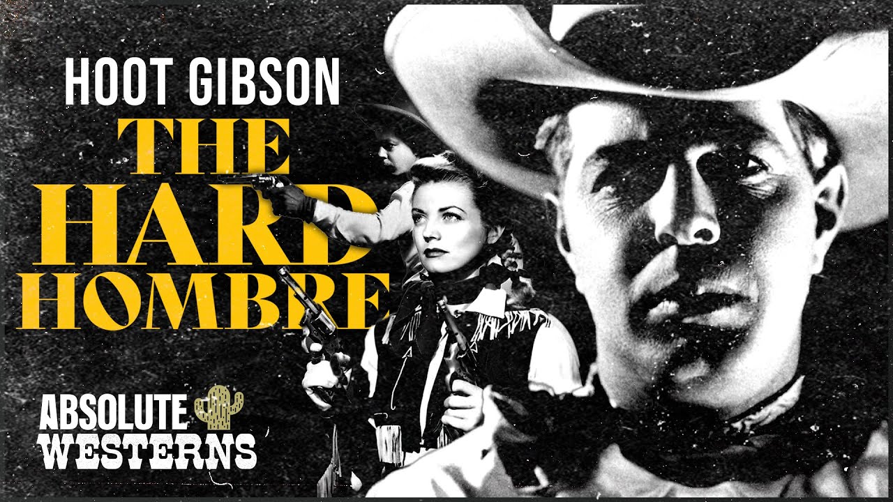 Classic Noir Western I The Hard Hombre (1931) Absolute Westerns