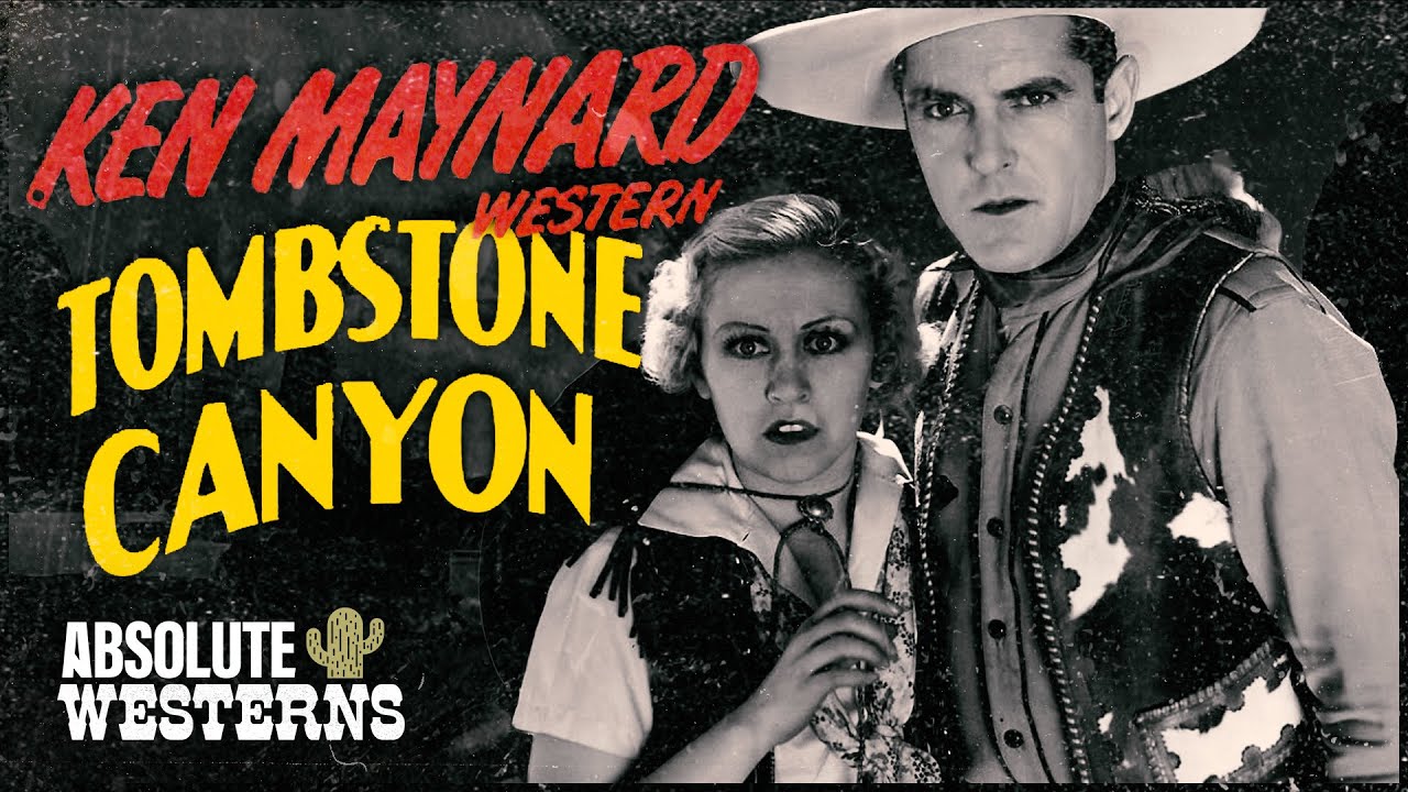 Ken Maynard Classic Movie I Tombstone Canyon I Absolute Westerns