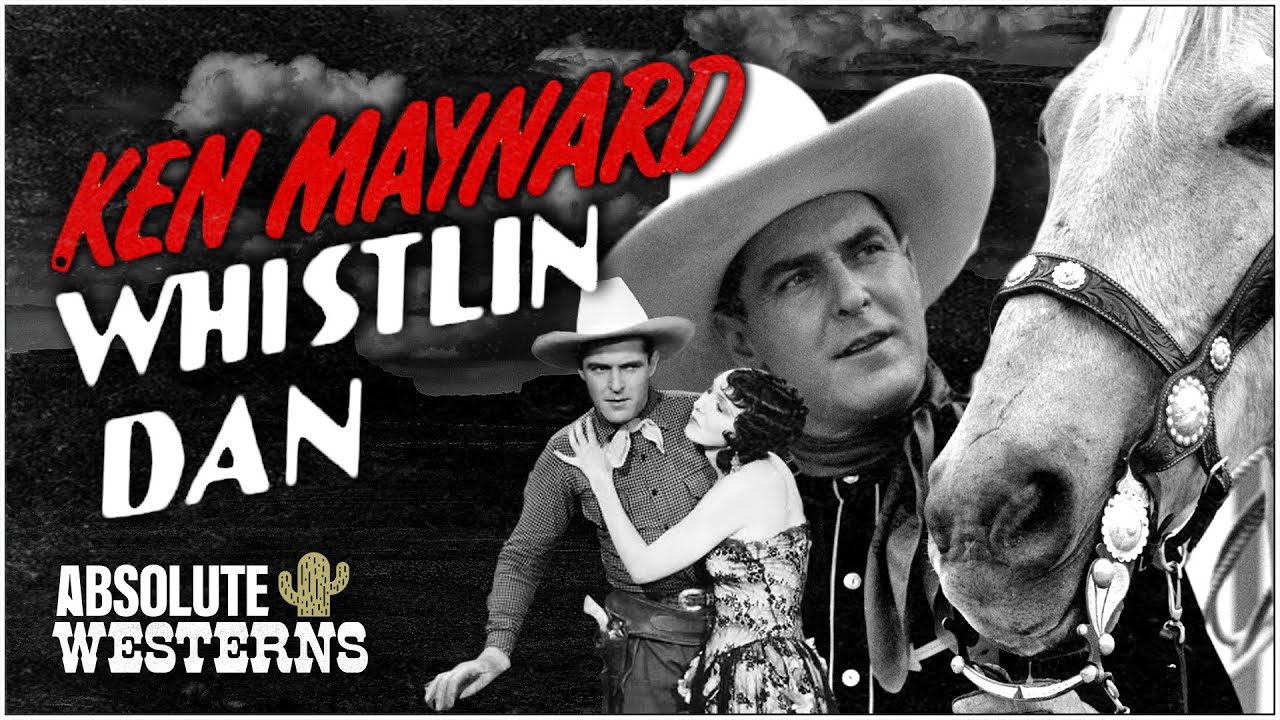 Classic Avenger Western I Whistlin' Dan (1932) I Absolute Westerns