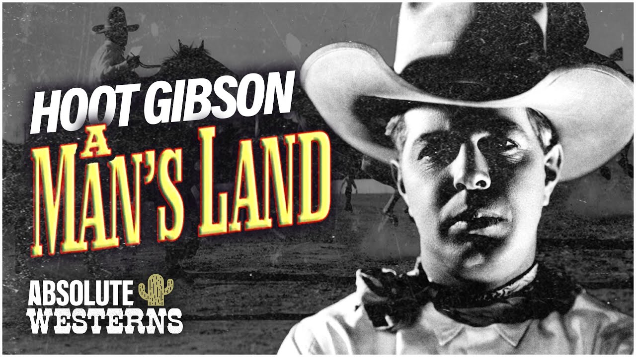 Hoot Gibson's Classic Western I A Man's Land (1932) I Absolute Westerns