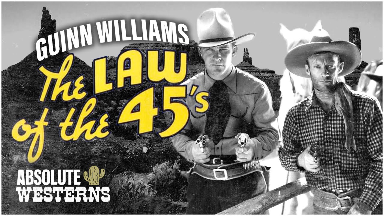 Classic American Western I The Law Of 45's (1935) I Absolute Westerns