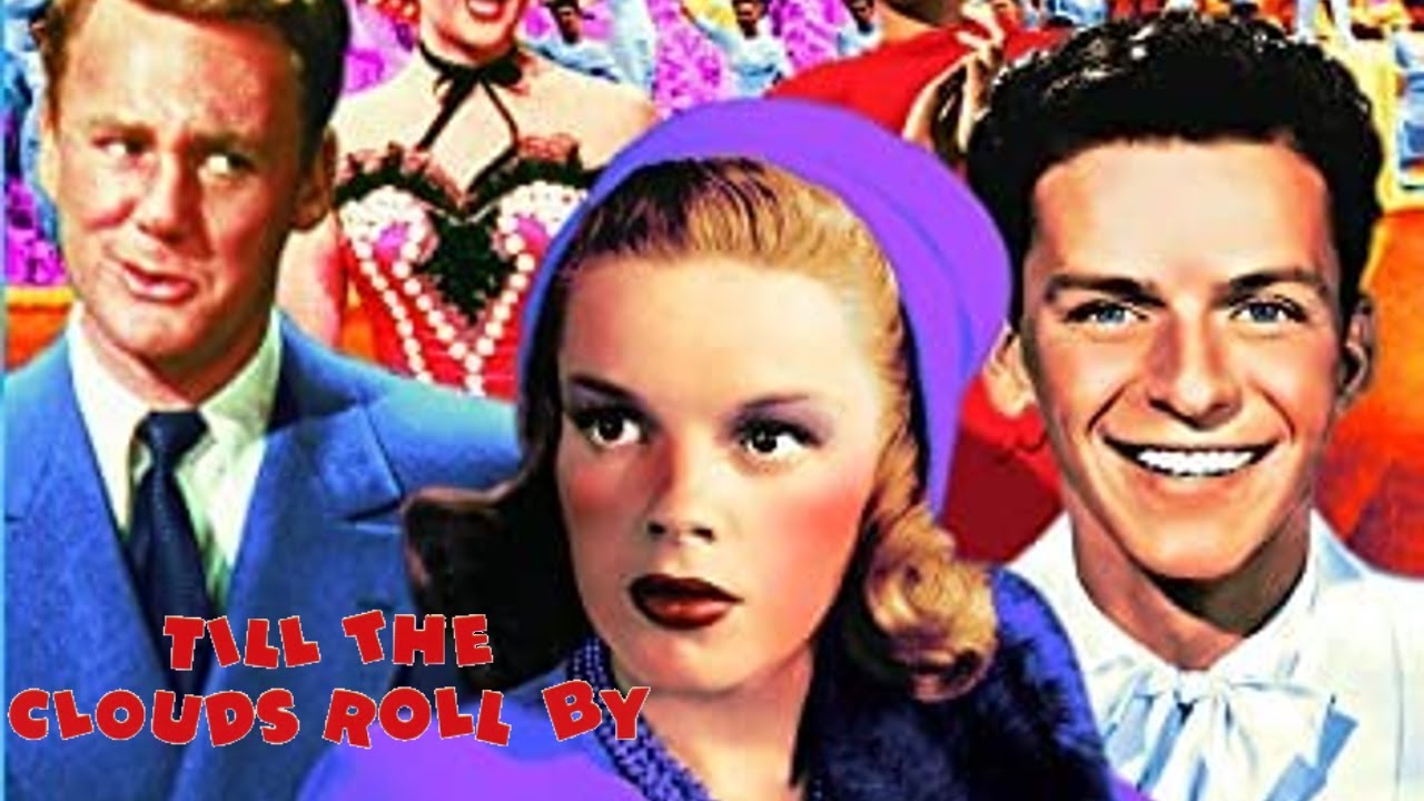 Till the Clouds Roll By (1946)